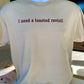 I Need A Toasted Ravioli T-shirt