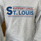 Support Local St.Louis Sweatshirt