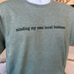 Minding My Own Local Business T-Shirt