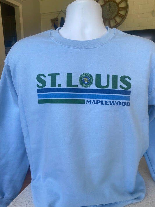 St Louis Support Local Maplewood Sweatshirt 